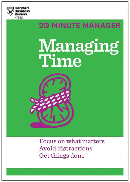 Managing Time: 20 Minute Manager Paperback – by HBR (Author)