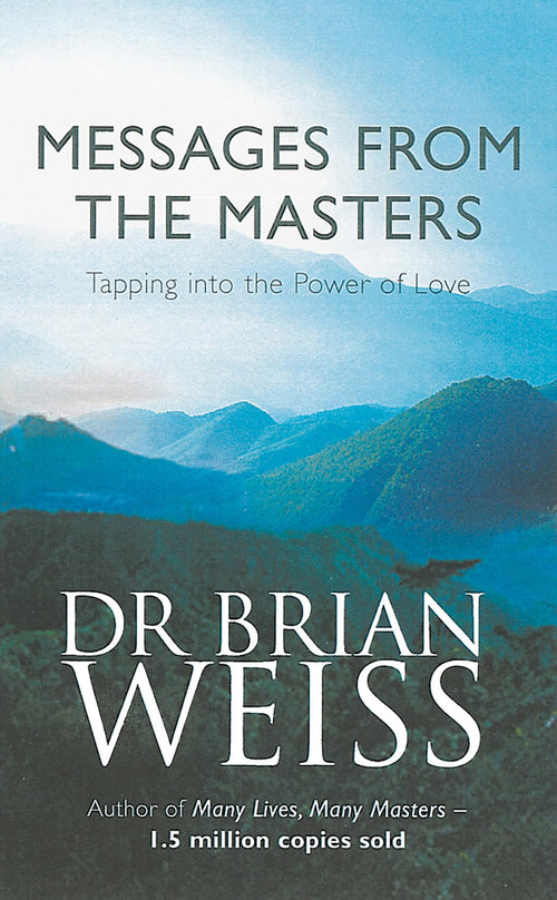 Messages From The Masters by Dr. Brian Weiss | Paperback