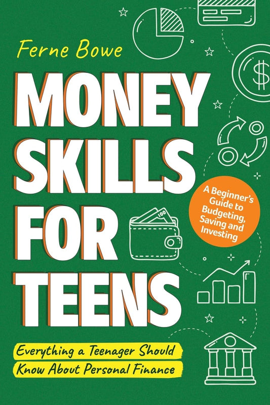 Money Skills for Teens by Ferne Bowe | Paperback