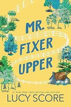 Mr. Fixer Upper by Lucy Score | Paperback