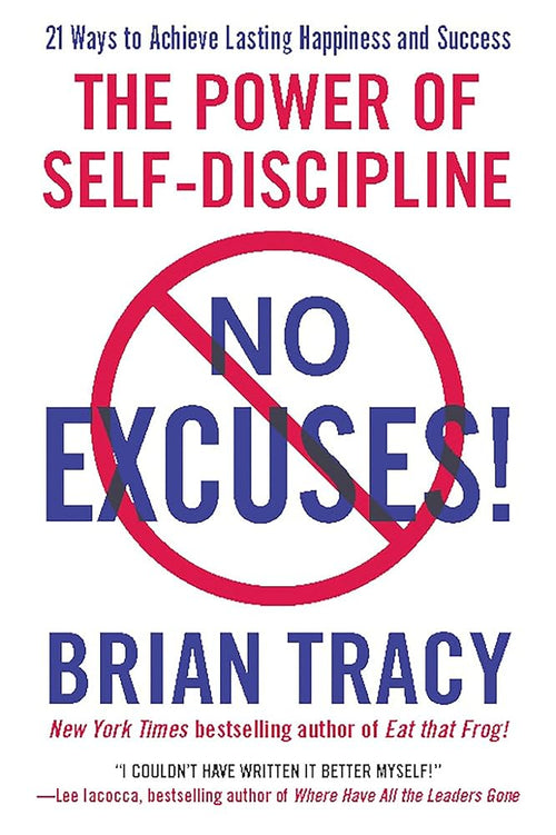 No Excuses!: The Power of Self-Discipline - Brian Tracy | Paperback