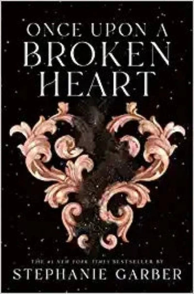 ONCE UPON A BROKEN HEART | Paperback - Stephanie Garber