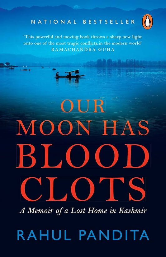 Our Moon Has Blood Clots Paperback –by Rahul Pandita