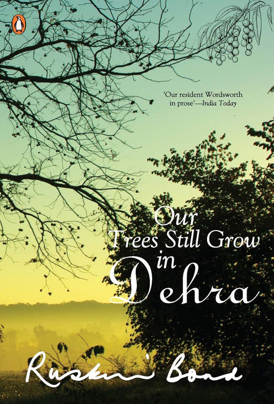 Our Trees Still Grow in Dehra (Paperback) - Ruskin Bond
