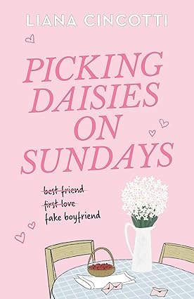 Picking Daisies on Sundays (Paperback) –by Liana Cincotti