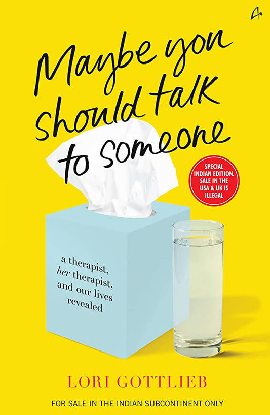 Maybe You Should Talk to Someone Paperback – by Lori Gottlieb