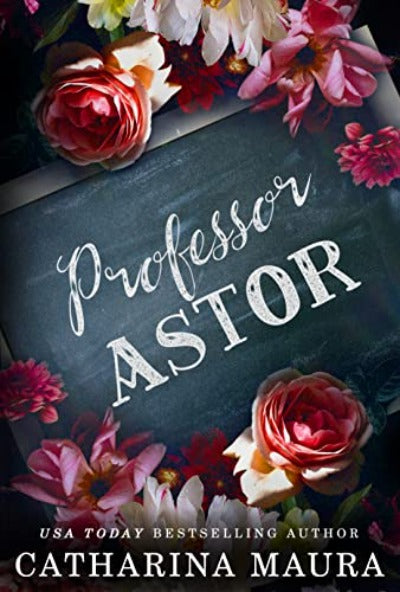 Professor Astor (Book 3) (Off-Limits Series) by Catharina Maura | Paperback