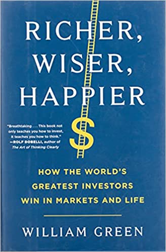 Richer, Wiser, Happier - William Green | Paperback