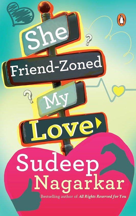 She Friend - Zoned My Love - Sudeep Nagarkar (Paperback)