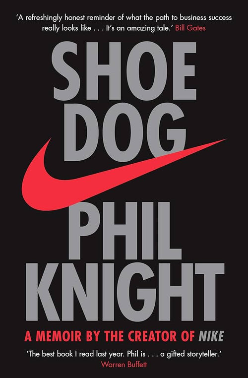 Shoe Dog: A Memoir by the Creator of NIKE-Phil Knight | Paperback