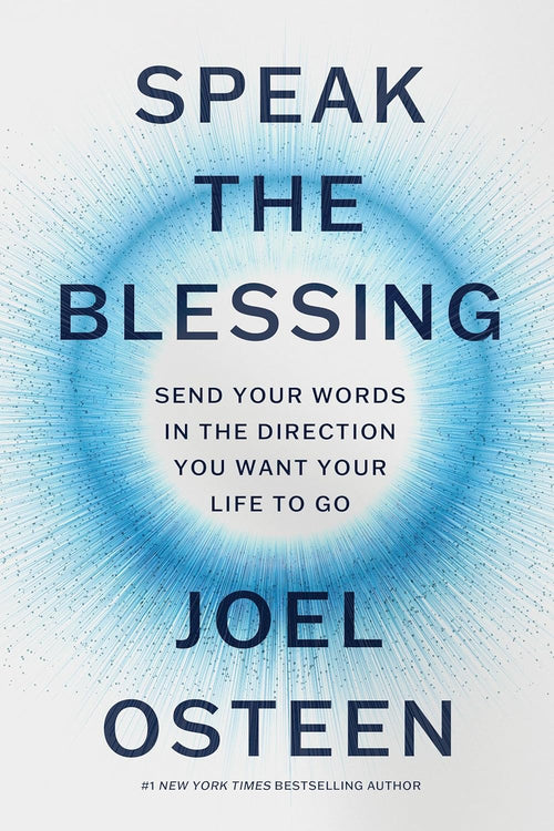 Speak the Blessing by Joel Osteen | Hardcover