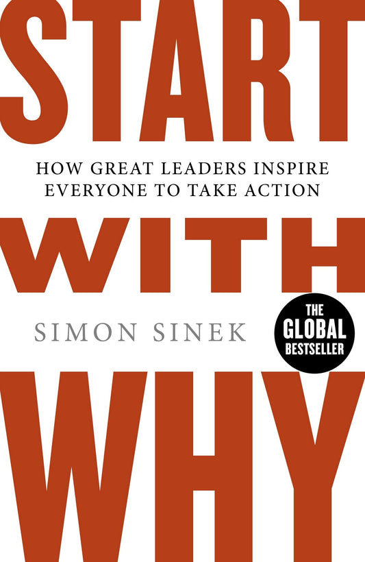 Start with Why by Simon Sinek (Paperback)