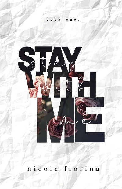 Stay with Me by Nicole Fiorina | Paperback