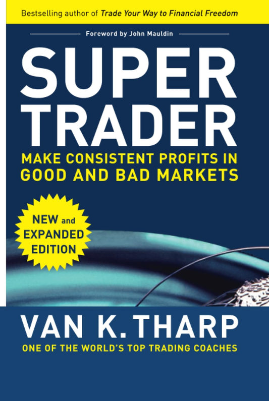 Super Trader, Expanded Edition - Van Tharp (Hardcover)