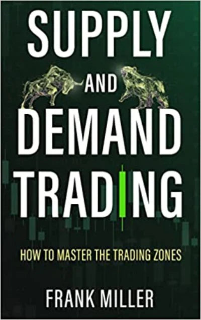 Supply and Demand Trading by Frank Miller | Paperback