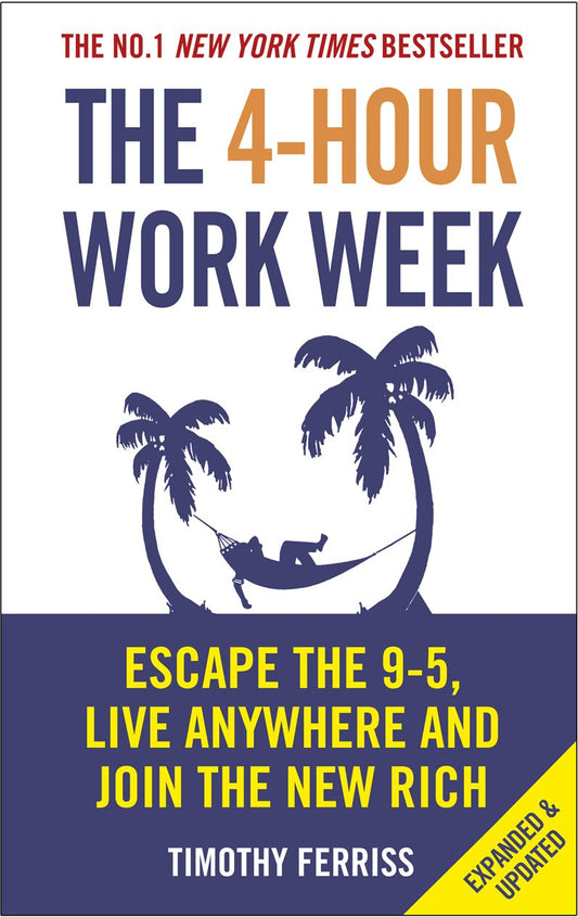 The 4-Hour Work Week By Timothy Ferriss (Paperback)