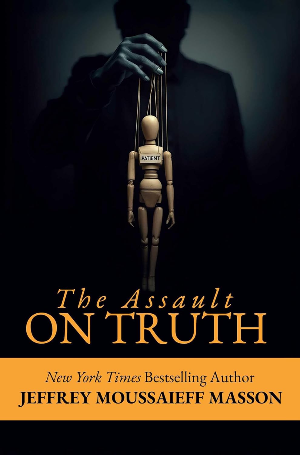 The Assault on Truth by Jeffrey Masson | Psychology (Books) | Paperback