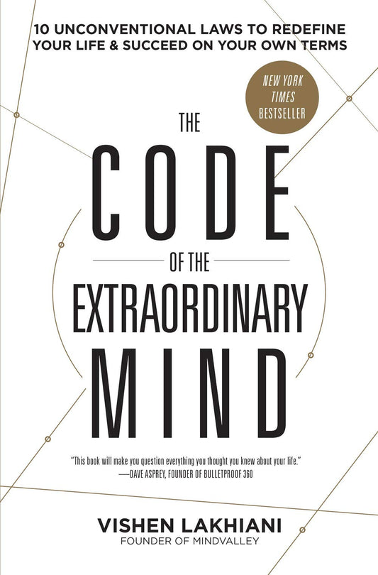 The Code of the Extraordinary Mind: Paperback – Vishen Lakhiani