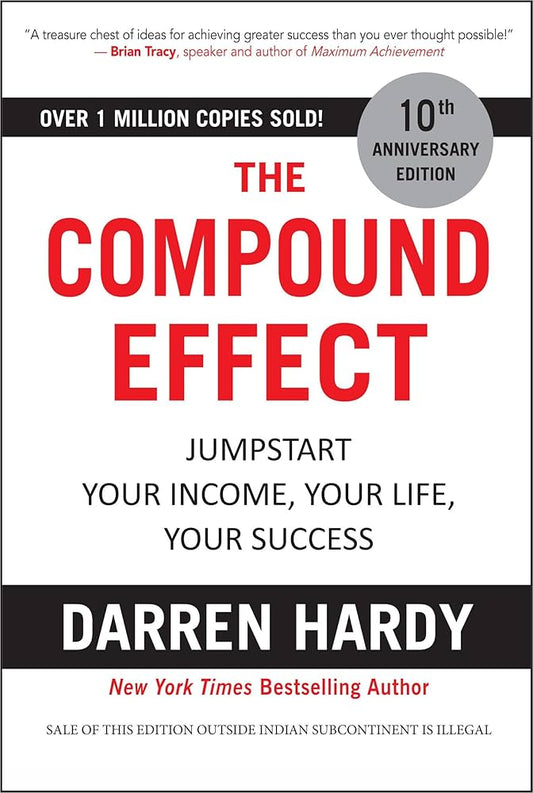 The Compound Effect (Paperback) by Darren Hardy
