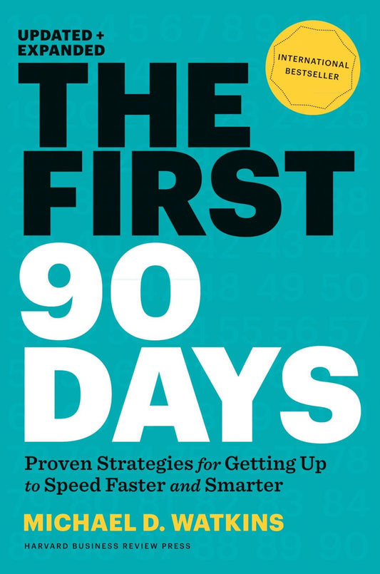 The First 90 Days - Watkins  (Paperback)