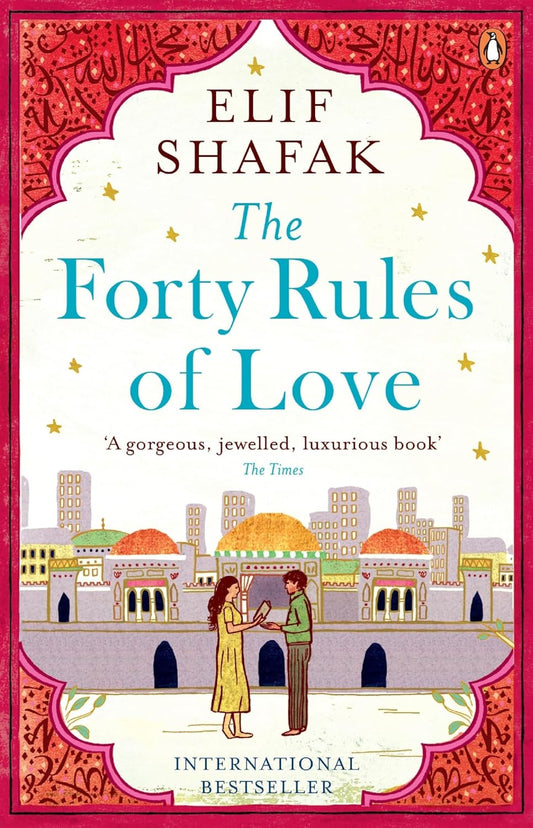 The Forty 40 Rules of Love (Paperback) - Elif Shafak