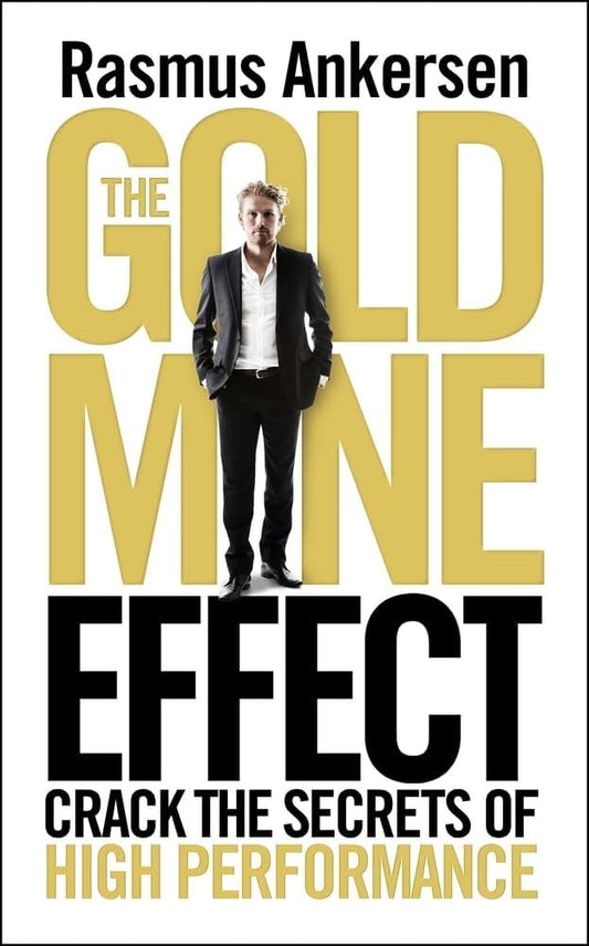 The Gold Mine Effect Paperback – by Rasmus Ankersen