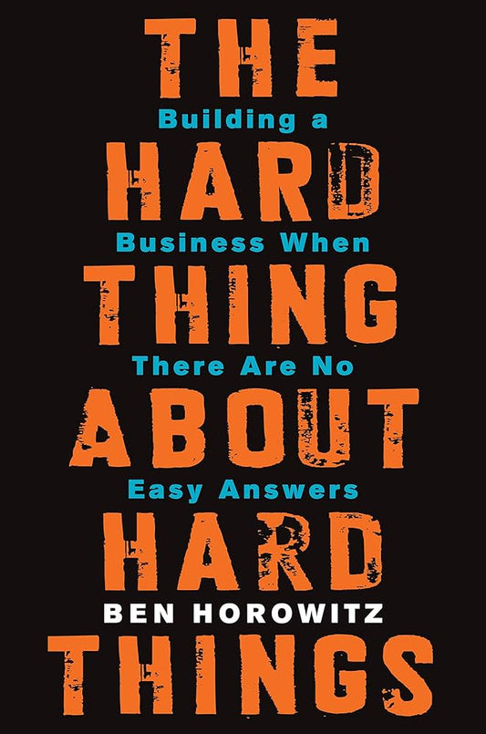 The Hard Thing about Hard Thing -Ben Horowitz (Paperback)