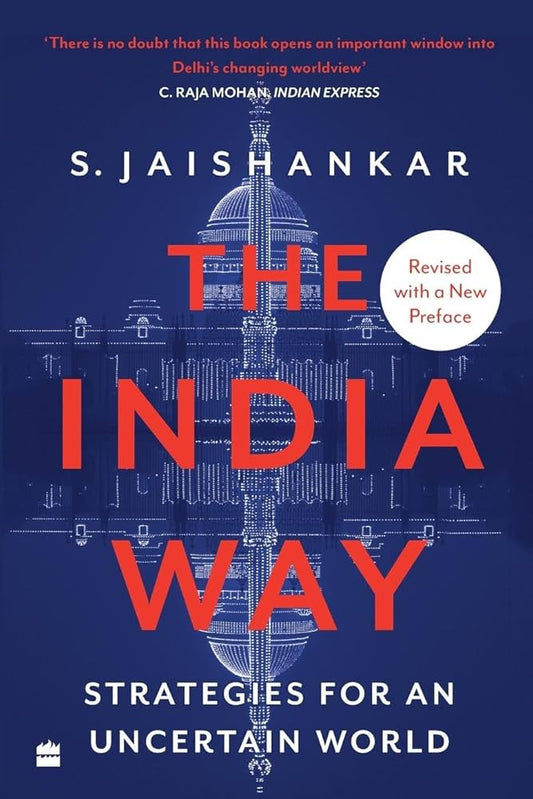 The India Way Paperback – by S. Jaishankar  (Author)