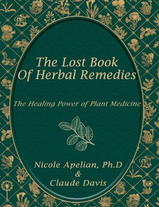 The Lost Book of Herbal Remedies - Paperback by Claude Davis