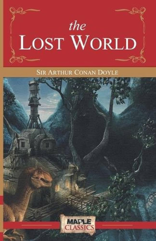 The Lost World (Children Classics) Paperback – by Arthur Conan Doyle