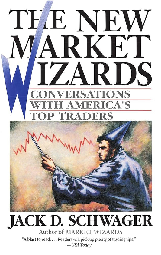 The New Market Wizards (Paperback) – by Jack D. Schwager