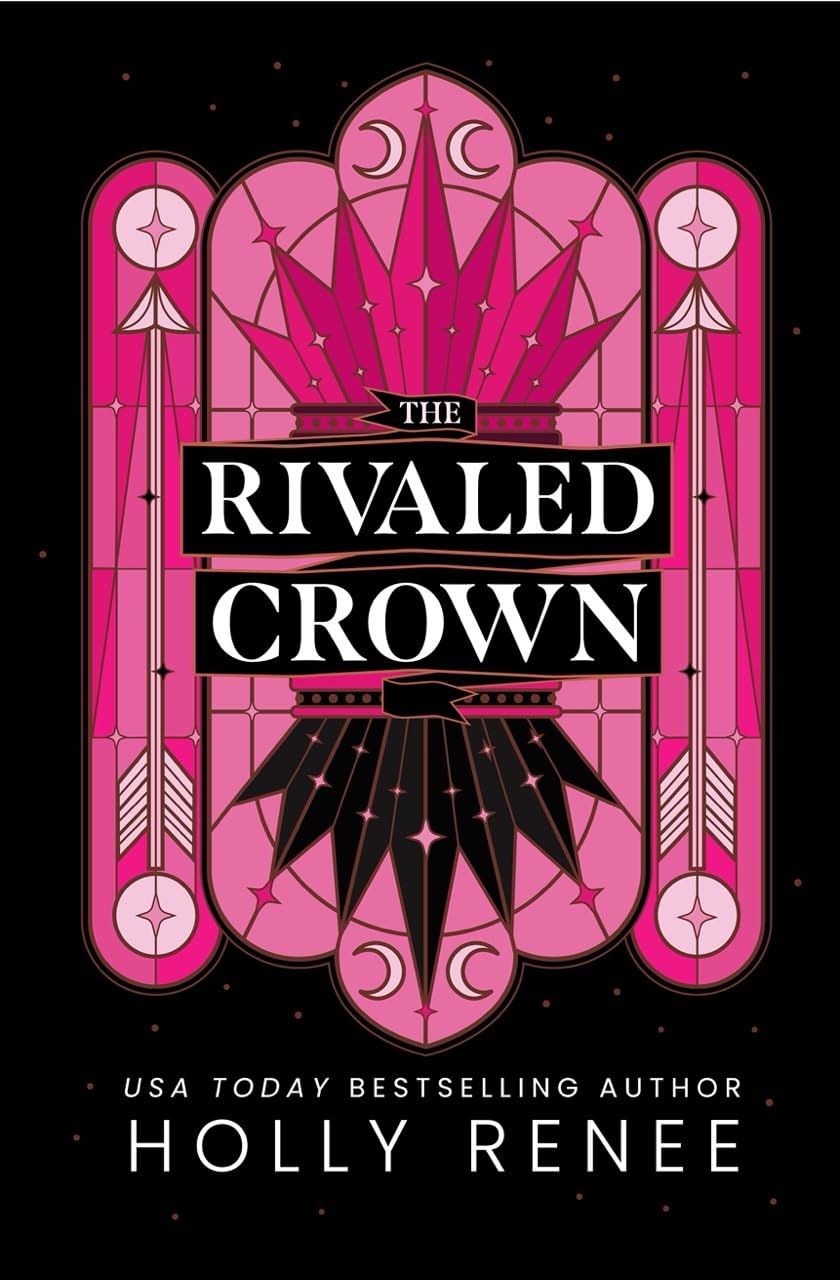 The Rivaled Crown (Paperback) by Holly Renee