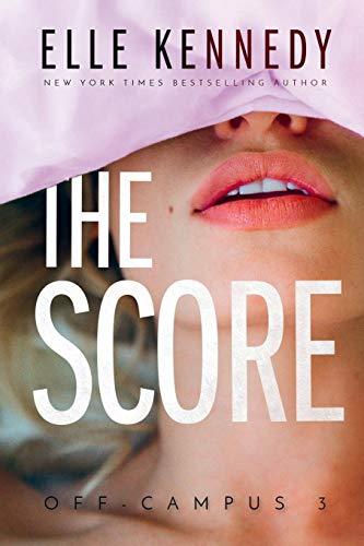 The Score (Off-campus) Paperback  By Elle Kennedy