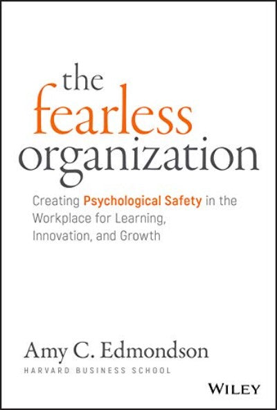 The Fearless Organization by Amy C. Edmondson | Paperback