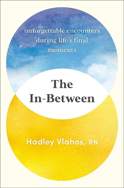 The In-Between by Hadley Vlahos R.N. | Paperback
