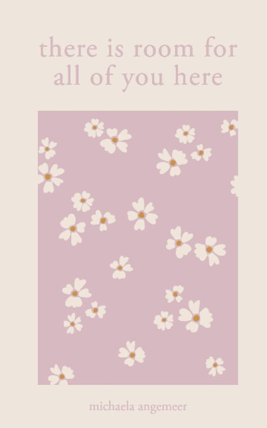 There Is Room for All of You Here (Paperback) by Michaela Angemeer