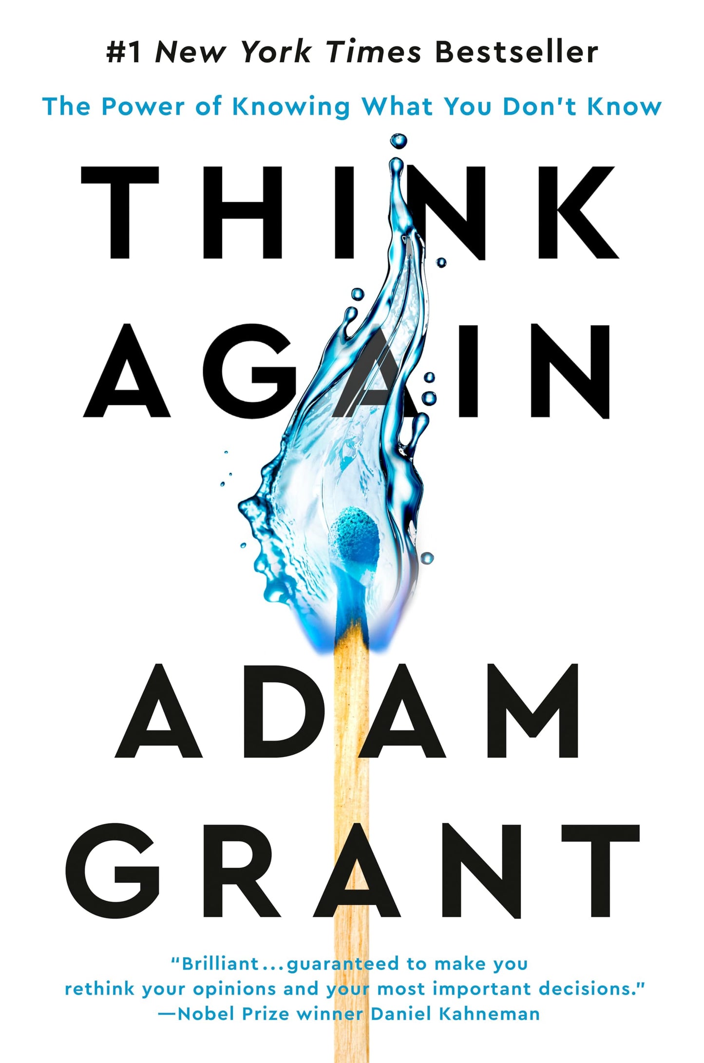 Think Again: The Power of Knowing What You Don't Know- Adam Grant  (Paperback)