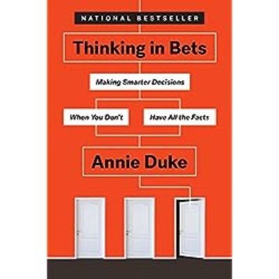 Thinking in Bets by Annie Duke (Author) | Paperback