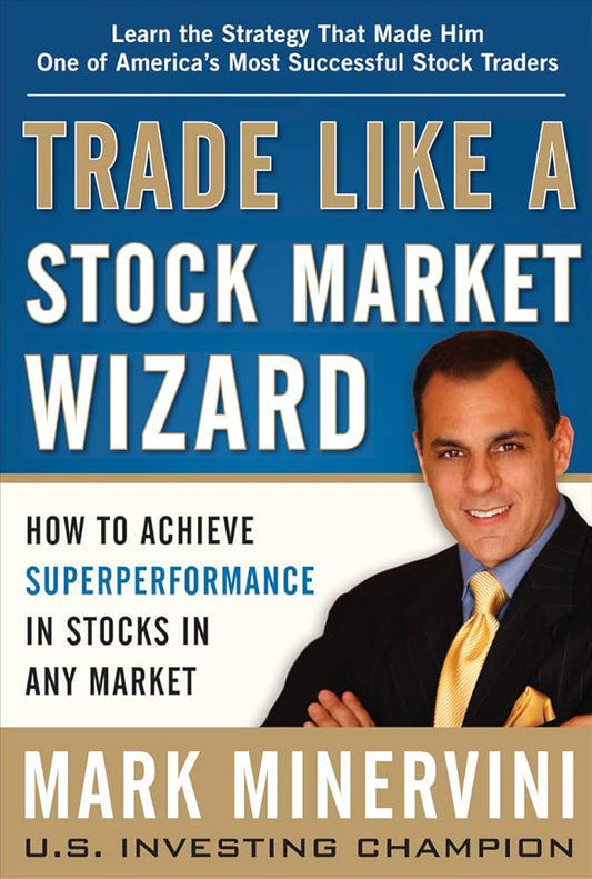 Trade Like a Stock Market Wizard - Mark Minervini (Paperback)