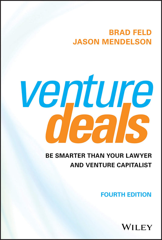 Venture Deals: (Paperback) – by Brad Feld, Jason Mendelson