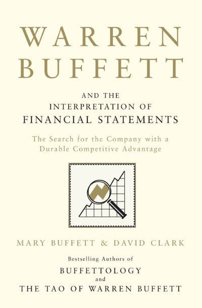 Warren Buffett and the Interpretation of Financial Statements by Mary Buffett, David Clar | Paperback