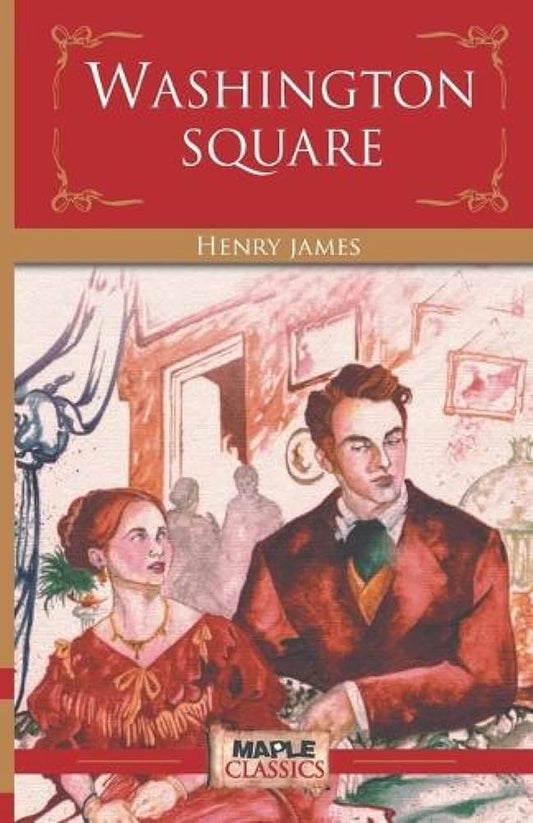 Washington Square (Master's Collections) Paperback – by Henry James