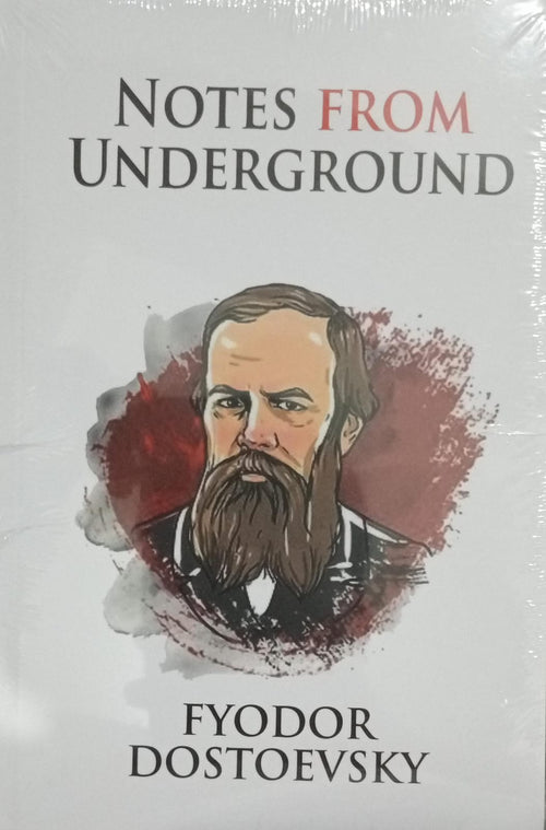 Notes from Underground by Fyodor Dostoyevsky | Paperback