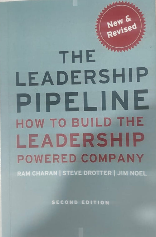 The Leadership Pipeline: - -Paperback-by Ram Charan, Stephen Drotter, James Noel