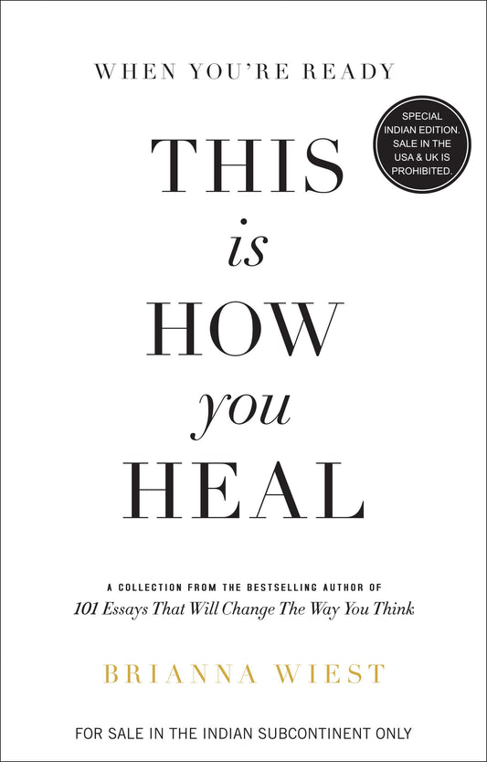 When You're Ready, This Is How You Heal Paperback – by Brianna Wiest