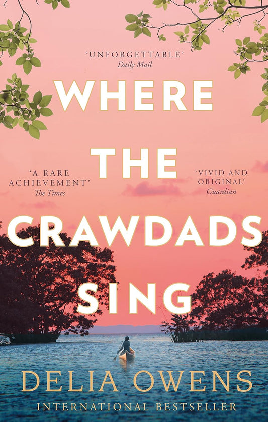 Where the Crawdads Sing Paperback – by Delia Owens