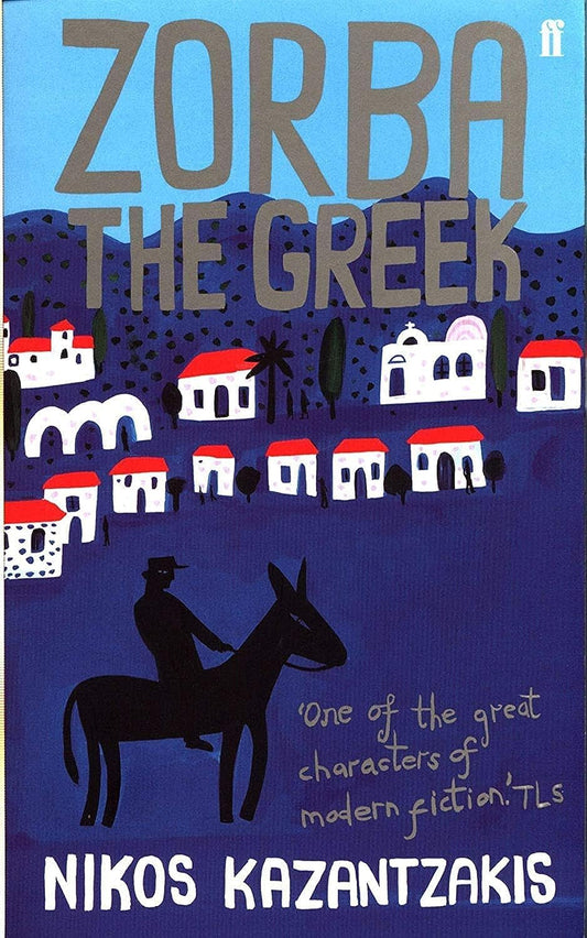 Zorba the Greek Paperback – by Nikos Kazantzakis (Author)