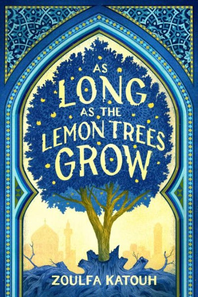 As Long As the Lemon Trees Grow by Katouh Zoulfa Katouh | Paperback