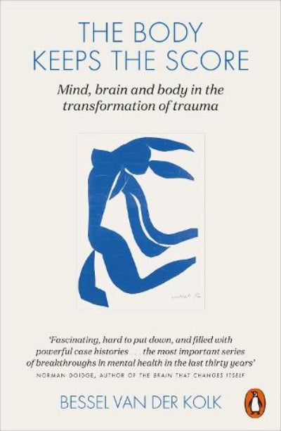 The Body Keeps the Score by Bessel van der Kolk | Paperback