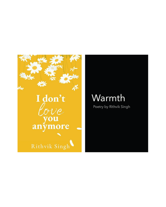 (Combo) I Don't Love You Anymore + Warmth (Paperback) by Rithvik Singh